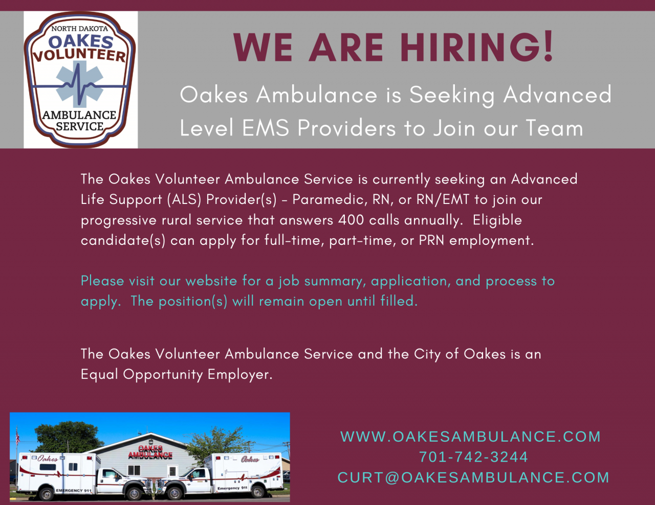 Advanced Life Support Providers - Paramedic, RN or RN/EMT  at Oakes Volunteer Ambulance Service